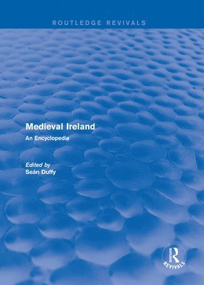 Routledge Revivals: Medieval Ireland (2005) 1