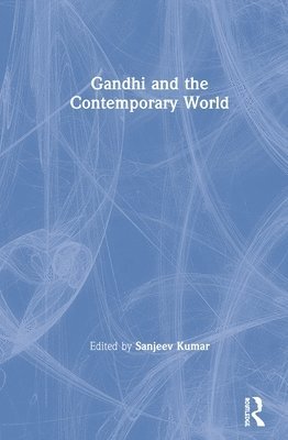 bokomslag Gandhi and the Contemporary World