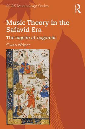 Owen Wright - Music Theory in the Safavid Era, Inbunden