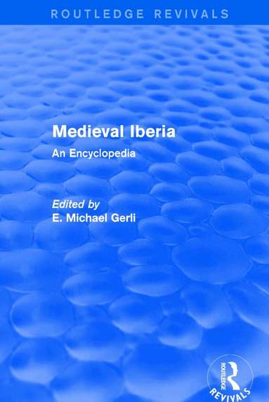 E Michael Gerli - Routledge Revivals: Medieval Iberia (2003), Häftad