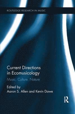 Current Directions in Ecomusicology 1