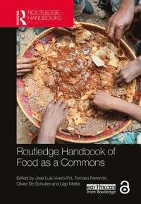 bokomslag Routledge Handbook of Food as a Commons