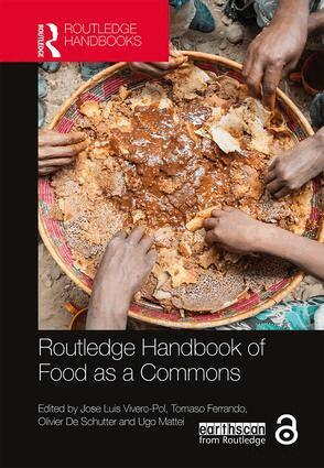 Jose Luis Vivero-Pol, Tomaso Ferrando, Olivier De Schutter, Ugo Mattei - Routledge Handbook of Food as a Commons, Inbunden