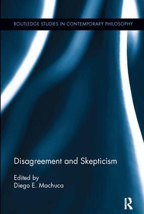 Diego E. Machuca - Disagreement and Skepticism, Häftad