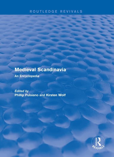 Phillip Pulsiano, Kirsten Wolf - Routledge Revivals: Medieval Scandinavia (1993), Inbunden