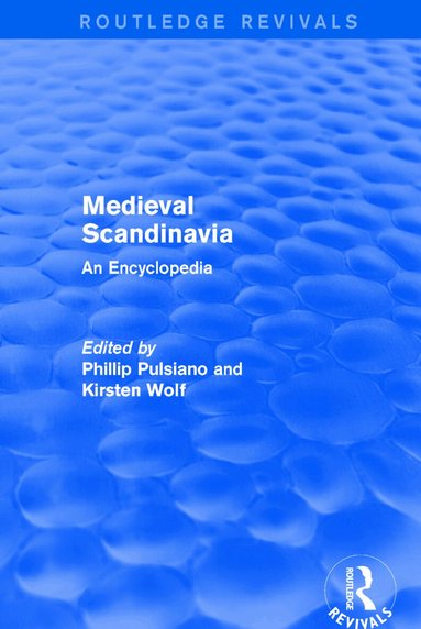 Phillip Pulsiano, Kirsten Wolf - Routledge Revivals: Medieval Scandinavia (1993), Häftad