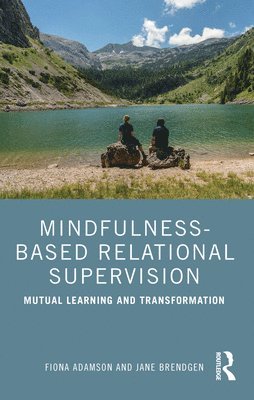 Mindfulness-Based Relational Supervision 1