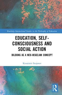 Education, Self-consciousness and Social Action 1