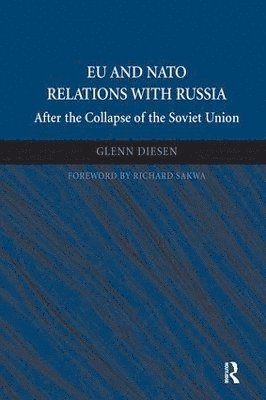 Glenn Diesen - EU and NATO Relations with Russia, Häftad