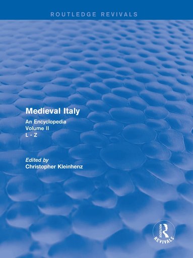 Christopher Kleinhenz - Routledge Revivals: Medieval Italy (2004), Inbunden