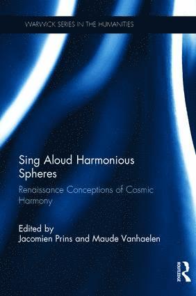 Jacomien Prins, Maude Vanhaelen - Sing Aloud Harmonious Spheres, Inbunden