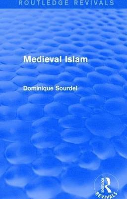 bokomslag Routledge Revivals: Medieval Islam (1979)