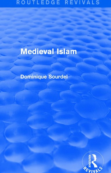 bokomslag Routledge Revivals: Medieval Islam (1979)