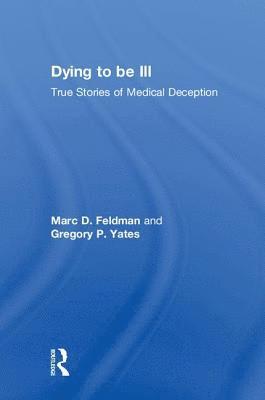 bokomslag Dying to be Ill