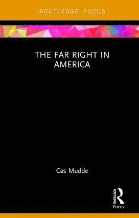 Cas Mudde, USA) Mudde, Cas (University of Georgia - Far Right in America, Häftad