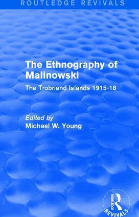 Michael W. Young - Routledge Revivals: The Ethnography of Malinowski (1979), Inbunden