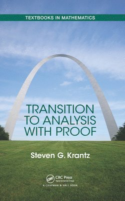 Steven Krantz - Transition to Analysis with Proof, Inbunden