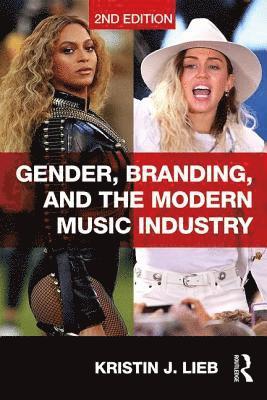 bokomslag Gender, Branding, and the Modern Music Industry