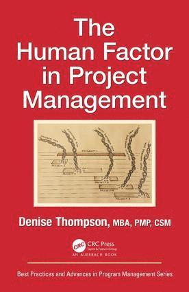 Denise Thompson - Human Factor in Project Management, Inbunden