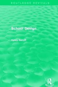 bokomslag Routledge Revivals: School Design (1994)