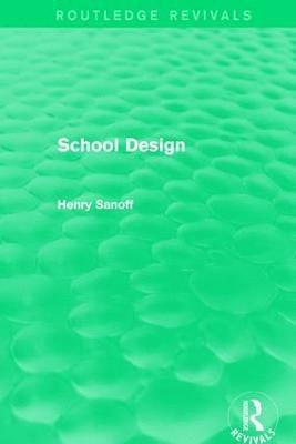 bokomslag Routledge Revivals: School Design (1994)