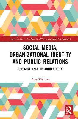 bokomslag Social Media, Organizational Identity and Public Relations