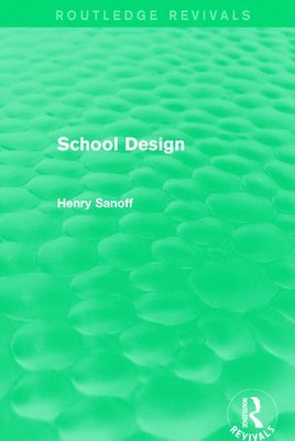 Routledge Revivals: School Design (1994) 1