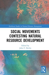 bokomslag Social Movements Contesting Natural Resource Development