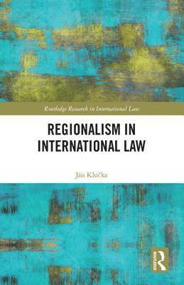 Regionalism in International Law 1