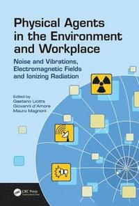 bokomslag Physical Agents in the Environment and Workplace