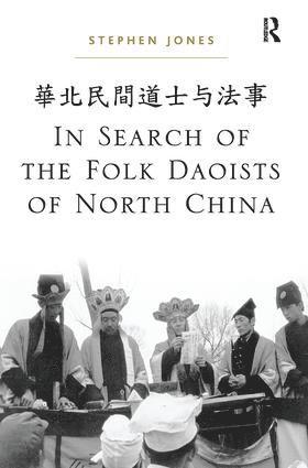 Stephen Jones - In Search of the Folk Daoists of North China, Häftad