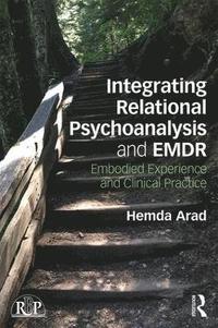 bokomslag Integrating Relational Psychoanalysis and EMDR