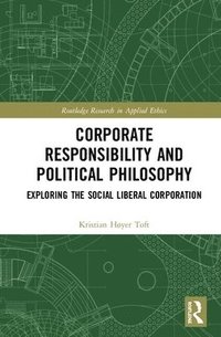 bokomslag Corporate Responsibility and Political Philosophy