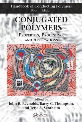 John R. Reynolds, Barry C. Thompson, Terje A. Skotheim, USA) Thompson, Barry C. (University of Southern California, Department of Chemistry, Inc) Skotheim, Terje A. (Lightsense Technology - Conjugated Polymers, Inbunden