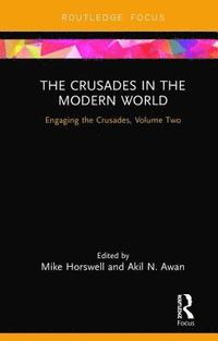 bokomslag The Crusades in the Modern World
