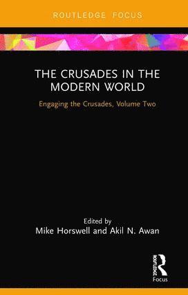 Mike Horswell, Akil N Awan, Akil N. Awan - Crusades in the Modern World, Inbunden