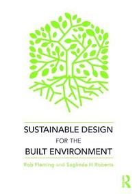 bokomslag Sustainable Design for the Built Environment