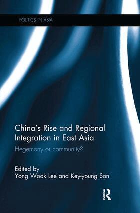 Yong Wook Lee, Key-young Son - China's Rise and Regional Integration in East Asia, Häftad