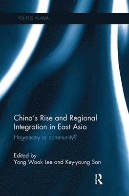 China's Rise and Regional Integration in East Asia 1