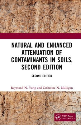 bokomslag Natural and Enhanced Attenuation of Contaminants in Soils, Second Edition