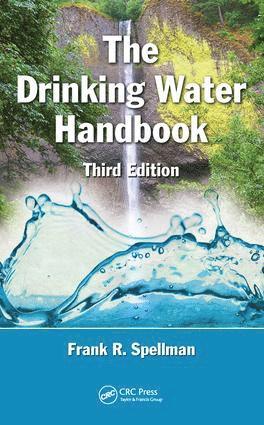 Frank R. Spellman - Drinking Water Handbook, Inbunden
