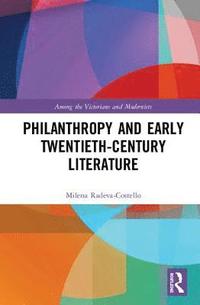 bokomslag Philanthropy and Early Twentieth-Century British Literature