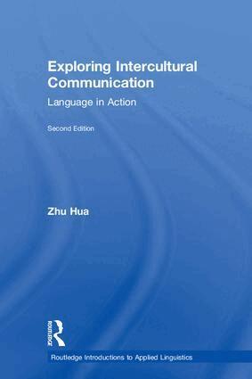 Zhu Hua - Exploring Intercultural Communication, Inbunden