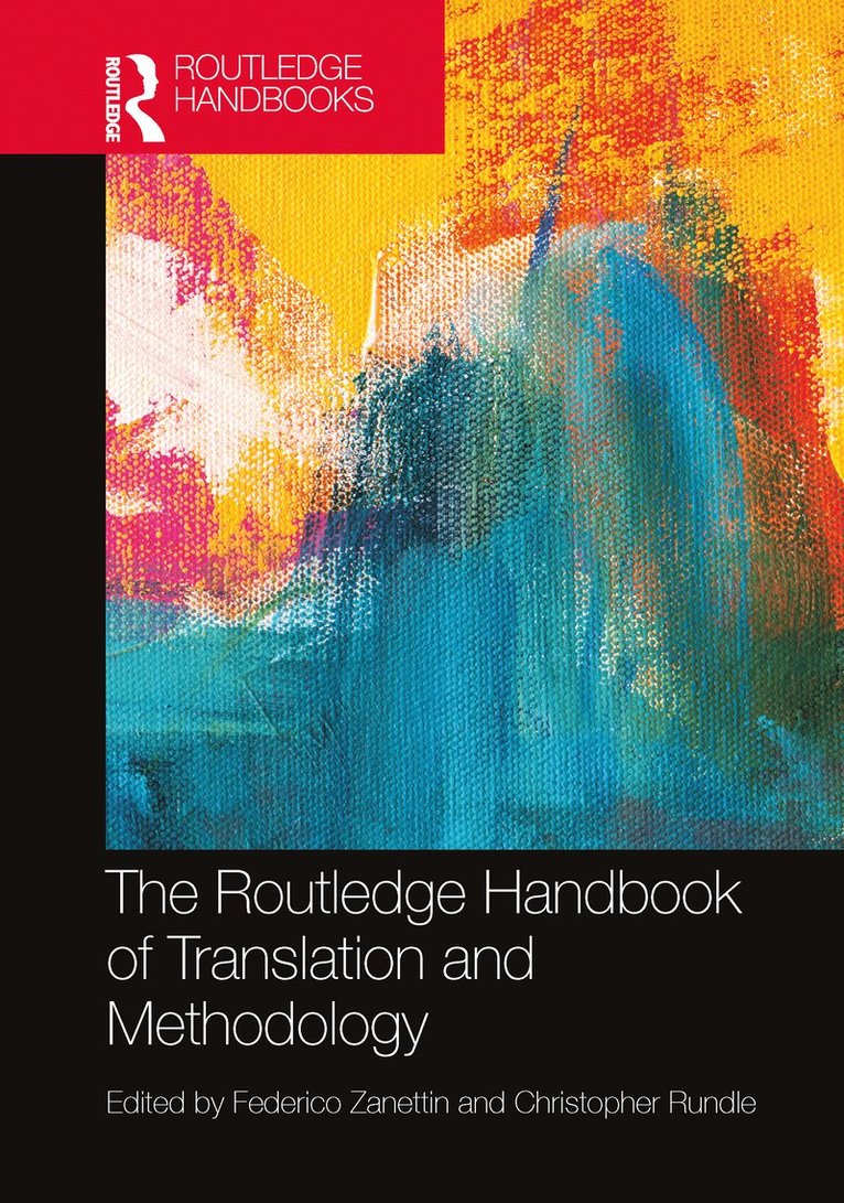 Federico Zanettin, Christopher Rundle, Italy) Rundle, Christopher (University of Bologna - Routledge Handbook of Translation and Methodology, Inbunden