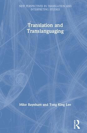 Mike Baynham, Tong King Lee - Translation and Translanguaging, Inbunden