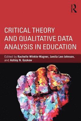 bokomslag Critical Theory and Qualitative Data Analysis in Education
