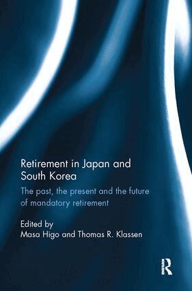 Masa Higo, Thomas R. Klassen - Retirement in Japan and South Korea, Häftad