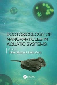 bokomslag Ecotoxicology of Nanoparticles in Aquatic Systems