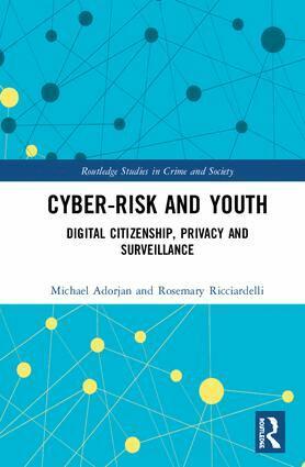 Michael Adorjan, Rosemary Ricciardelli - Cyber-risk and Youth, Inbunden