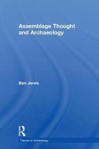 bokomslag Assemblage Thought and Archaeology